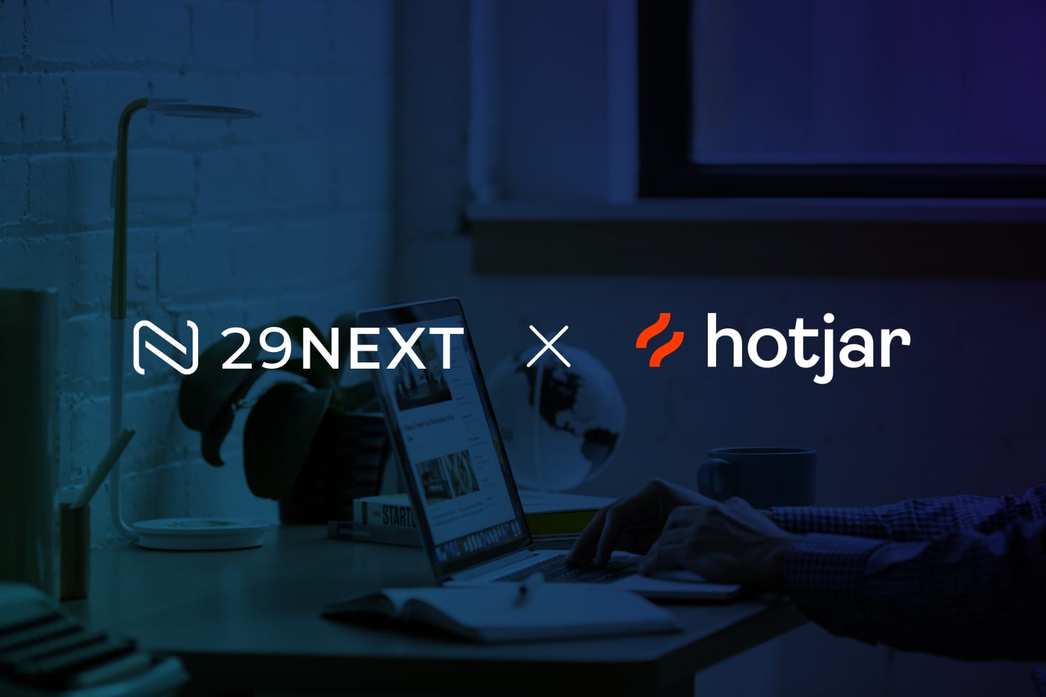 29 Next x Hotjar - Visualize Your Customer Journey with Hotjar