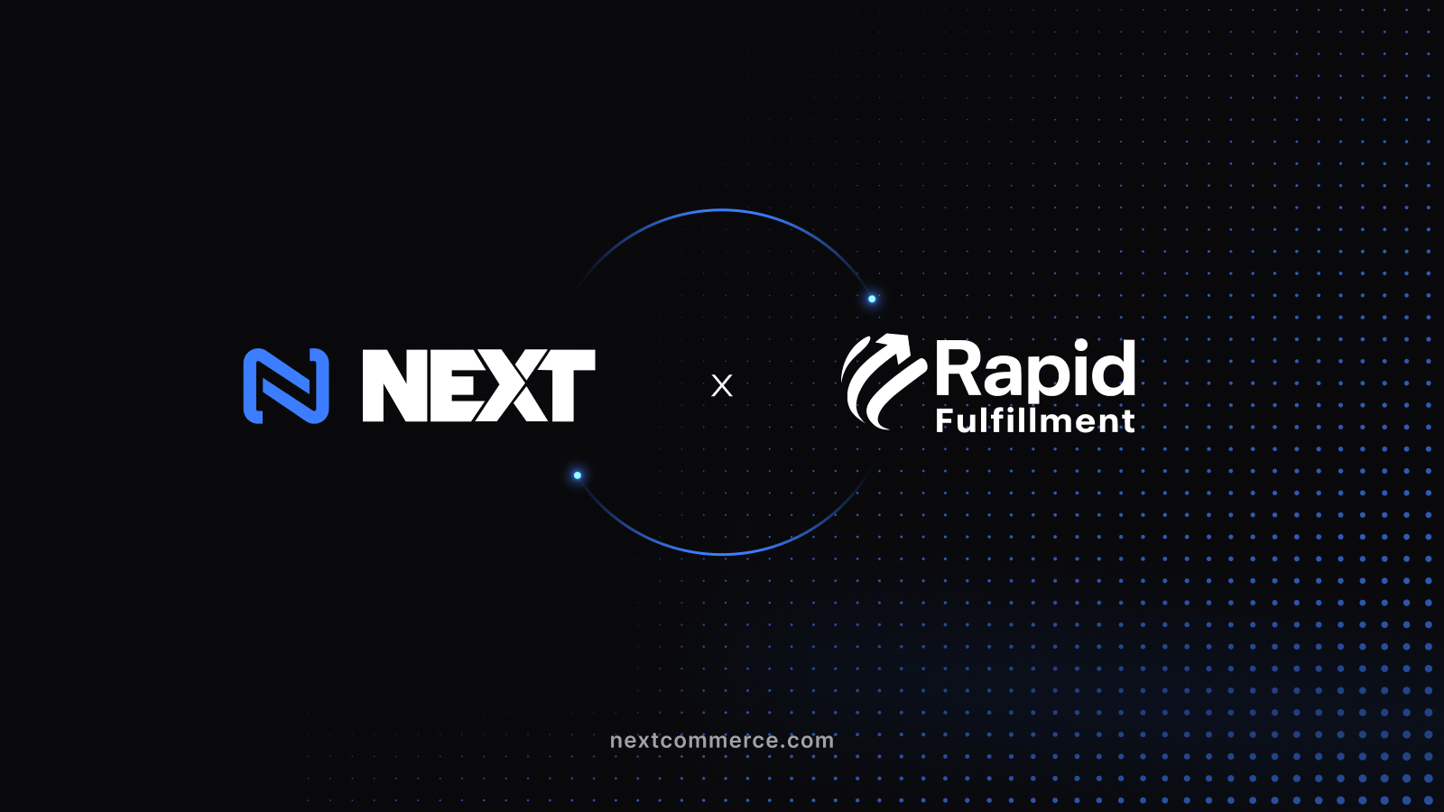 Next Commerce x Rapid Fulfillment